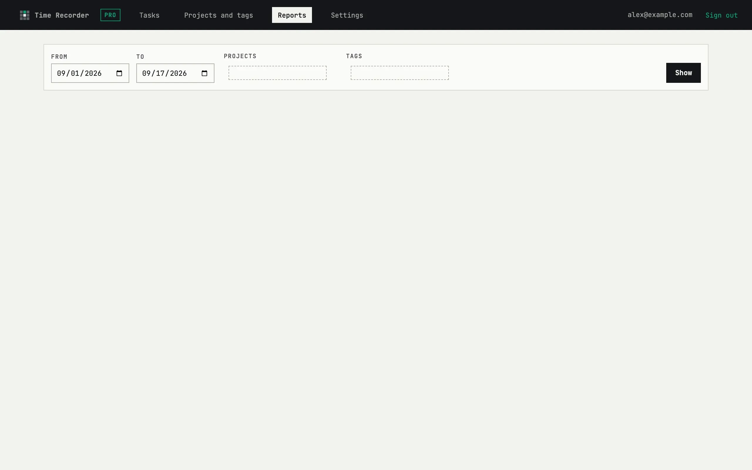 Reports screen: a From/To period plus project and tag filters, and the Show button